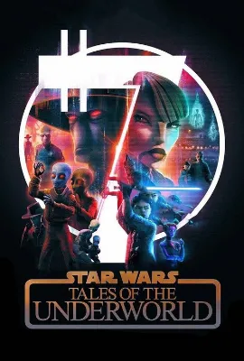 Star Wars: Tales of the Underworld izle