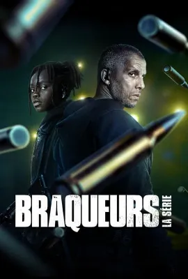 Braqueurs : La serie