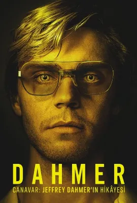 DAHMER - Canavar: Jeffrey Dahmer’ın Hikayesi
