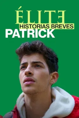 Elite Öyküler: Patrick